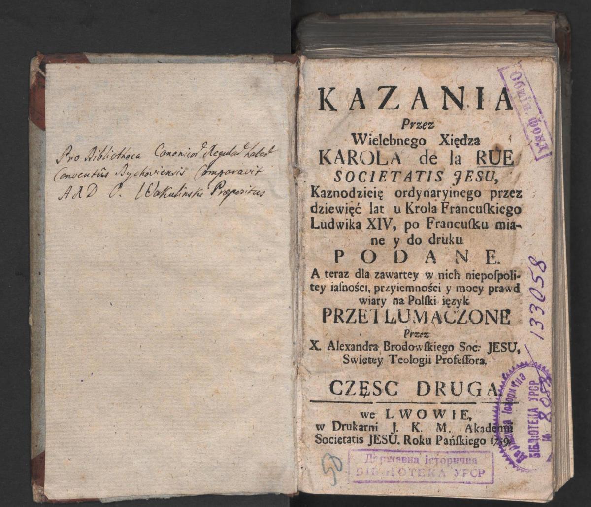 La Rue Charles [de]. Kazania... po Francusku miane... na Polski ięzyk przctłumaczone Przez X. Alexandra Brodowskiego... Львів, друкарня колегіуму, 1759 р. Частина 2.