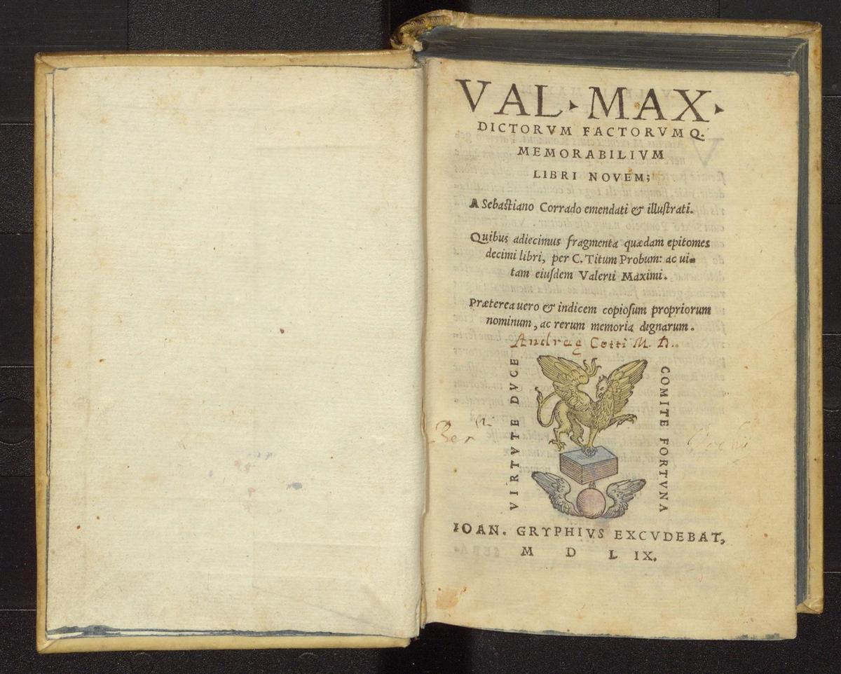 Valerius Maximus. Dictorum factorumque memorabilium libri novem. A Sebastiano Corrado emendati et illustrati. [Lugduni]: Ioan Gryphius excudebat, 1559 р.